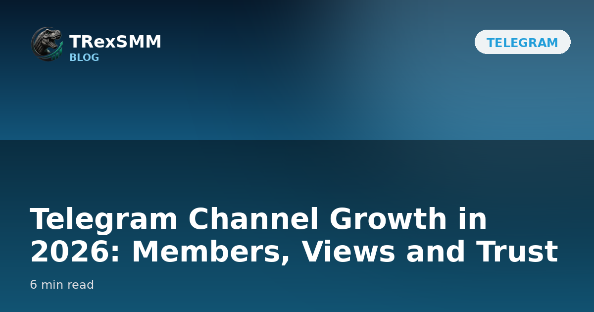 Telegram channel growth cover — a paper-plane icon and rising member count on a blue gradient, TRexSMM 2026